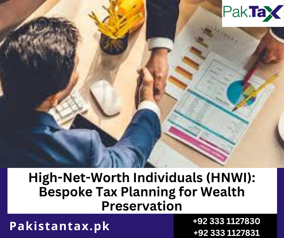 HNWI wealth preservation and tax planning in Pakistan