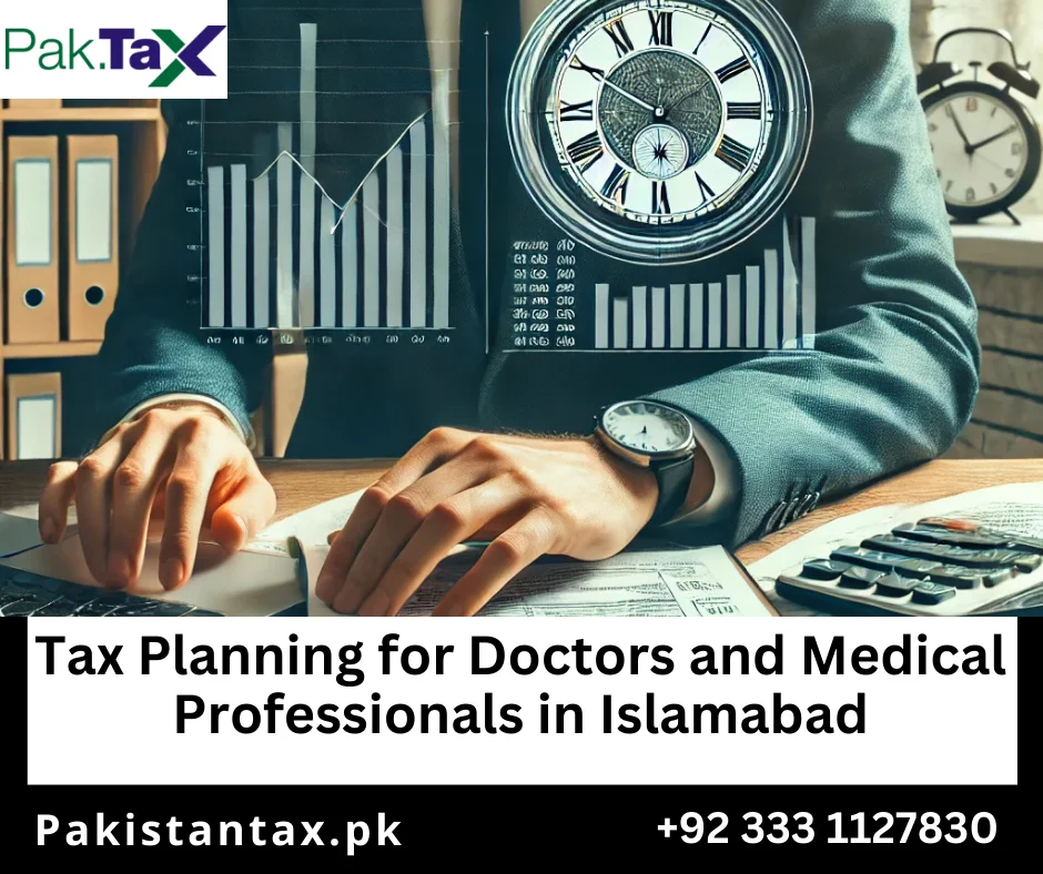Tax Planning for Doctors and Medical Professionals in Islamabad